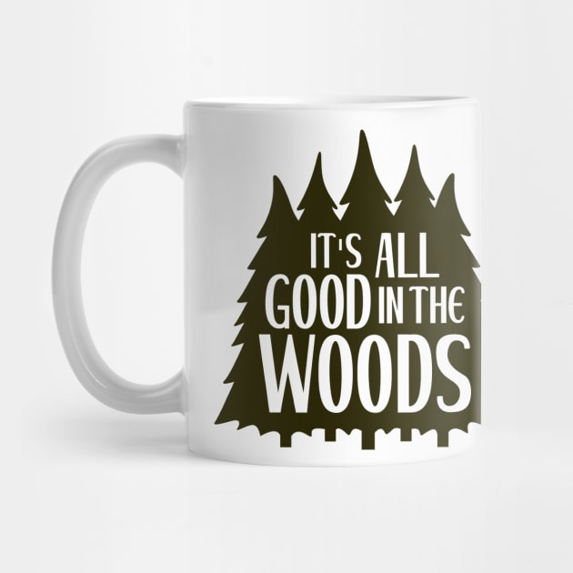 It's All Good in the Woods by Ombre Dreams